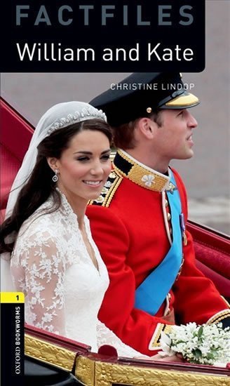 Lindop Christine: Oxford Bookworms Factfiles 1 William and Kate (New Edition)