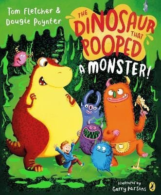 Fletcher Tom: Dinosaur that Pooped a Monster!