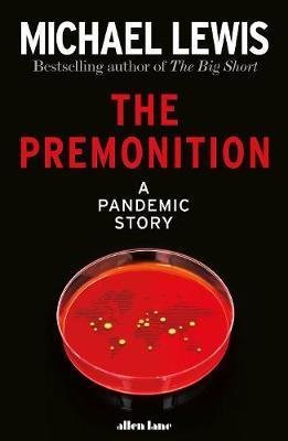 Lewis Michael: The Premonition : A Pandemic Story