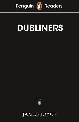 Joyce James: Penguin Readers Level 6: Dubliners (ELT Graded Reader) Joyce James: Penguin Readers Level 6: Dubliners (ELT Graded Reader)