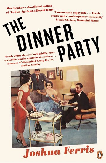 Ferris Joshua: The Dinner Party Ferris Joshua: The Dinner Party
