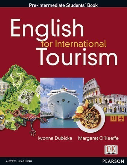 Dubicka Iwona: English for International Tourism Pre-Intermediate Course Book