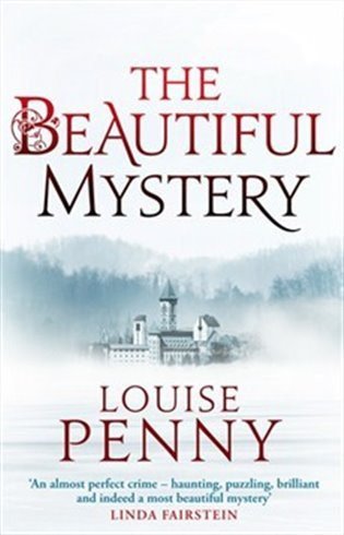 Pennyová Louise: The Beautiful Mystery (Inspector Gamache 8)