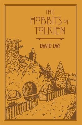 Day David: The Hobbits of Tolkien: An Illustrated Exploration of Tolkien´s Hobbits, an