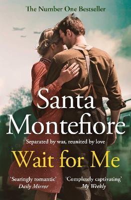 Montefiore Santa: Wait for Me: The captivating new novel from the Sunday Times bestseller