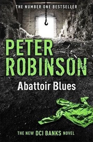 Robinson Peter: Abbattoir Blues