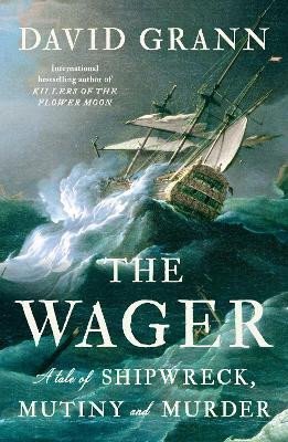 Grann David: The Wager