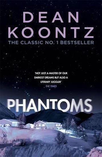 Koontz Dean: Phantoms