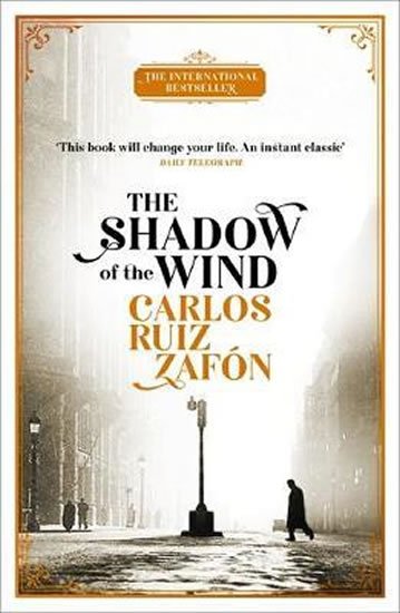 Zafón Carlos Ruiz: The Shadow of the Wind : The Cemetery of Forgotten Books 1