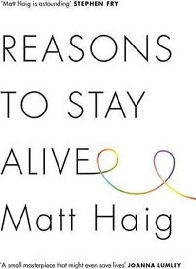 Haig Matt: Reasons to Stay Alive