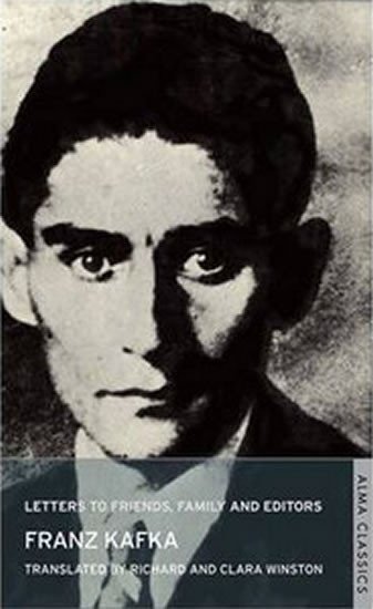 Kafka Franz: Letters to Friends, Family and Editors