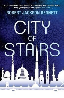 Bennett Robert Jackson: City of Stairs: The Divine Cities Book 1