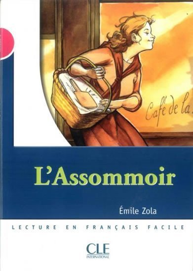 Zola Émile: Lectures Mise en scéne 3: L´assomoir - Livre