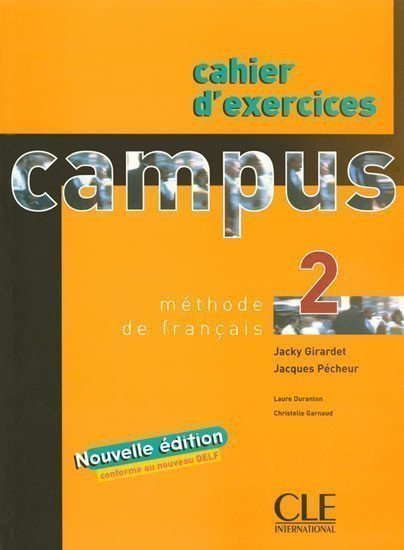 Girardet Jacky: Campus 2: Cahier d´exercices+corrigés