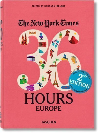 Ireland Barbara: The New York Times: 36 Hours Europe, 2nd Edition