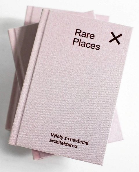 Places Rare: Rare Places Průvodce do kapsy 1 - Výlety za nevšední architekturou