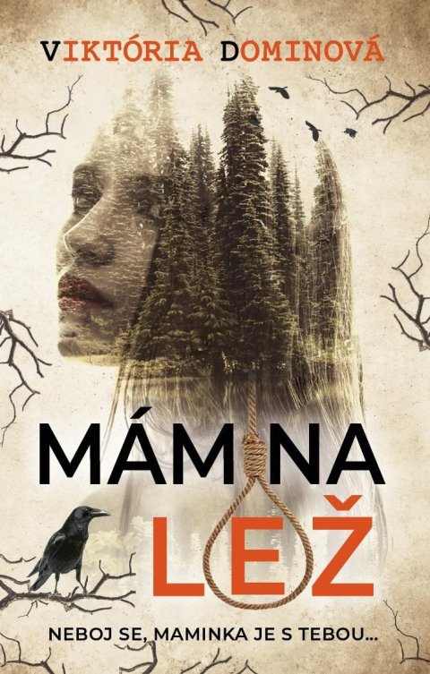 Dominová Viktória: Mámina lež Dominová Viktória: Mámina lež