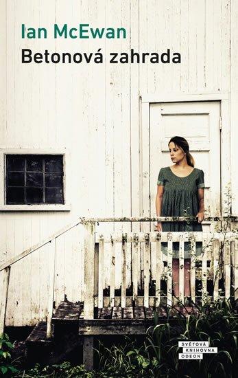 McEwan Ian: Betonová zahrada