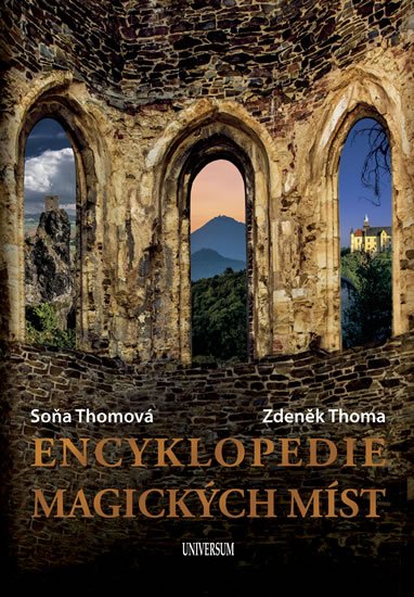 Thoma Zdeněk: Encyklopedie magických míst Thoma Zdeněk: Encyklopedie magických míst