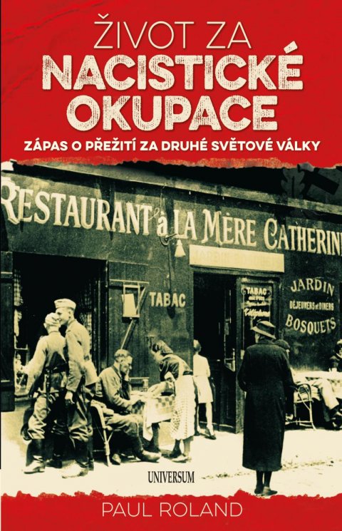 Roland Paul: Život za nacistické okupace Roland Paul: Život za nacistické okupace