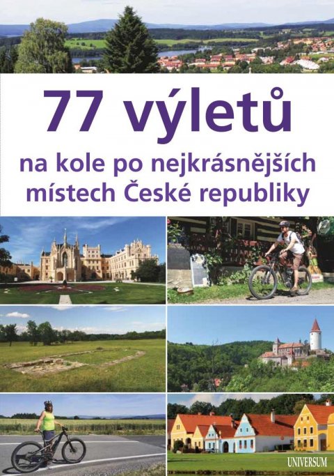 Paulík Ivo: 77 výletů na kole po nejkrásnějších místech České republiky