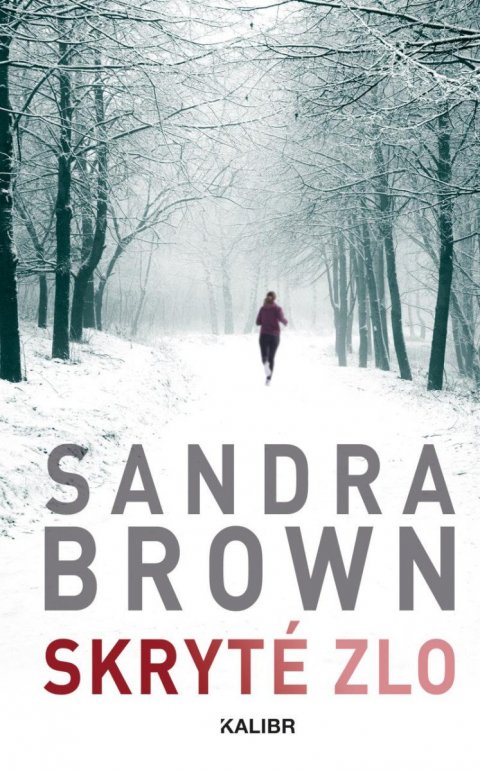 Brown Sandra: Skryté zlo Brown Sandra: Skryté zlo