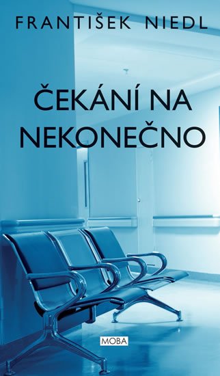 Niedl František: Čekání na nekonečno