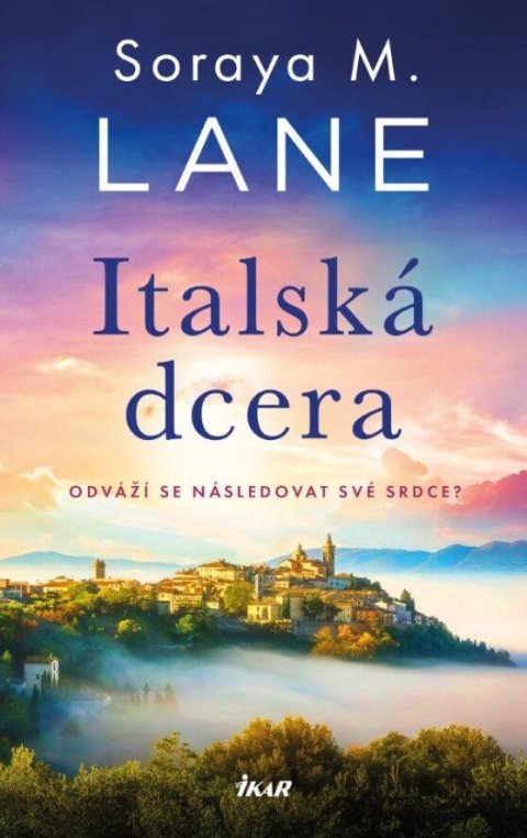 Lane Soraya M.: Italská dcera Lane Soraya M.: Italská dcera