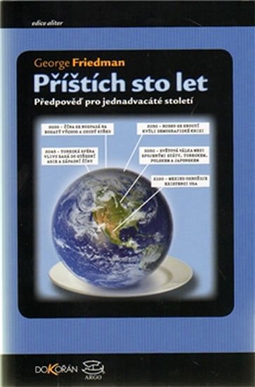 Friedman George: Příštích sto let