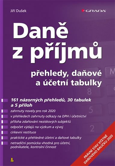 Dušek Jiří: Daně z příjmů 2020 - přehledy, daňové a účetní tabulky