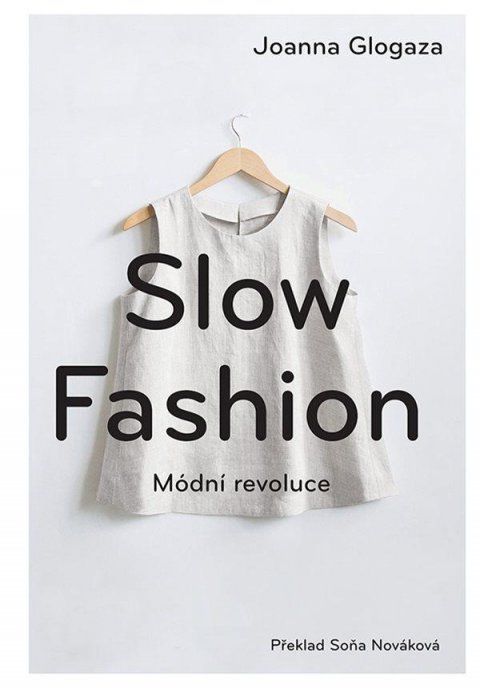Glogaza Joanna: Slow fashion - Módní revoluce
