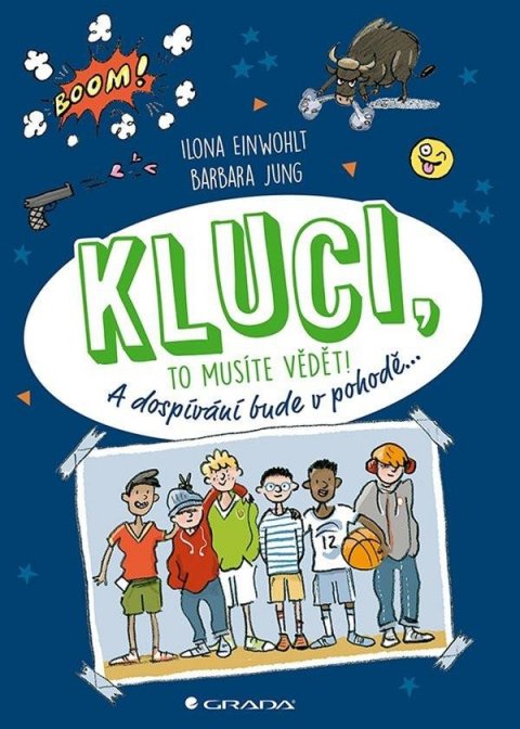 Einwohlt Ilona: Kluci, to musíte vědět! A dospívání bude v pohodě... Einwohlt Ilona: Kluci, to musíte vědět! A dospívání bude v pohodě...