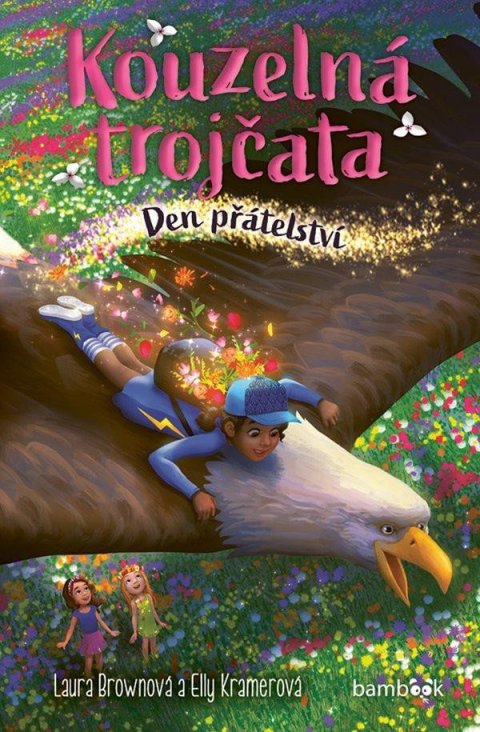 Brownová Laura: Kouzelná trojčata - Den přátelství