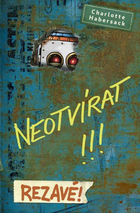 : Neotvírat! Rezavé!