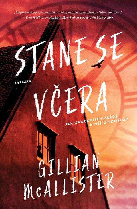 McAllister Gillian: Stane se včera