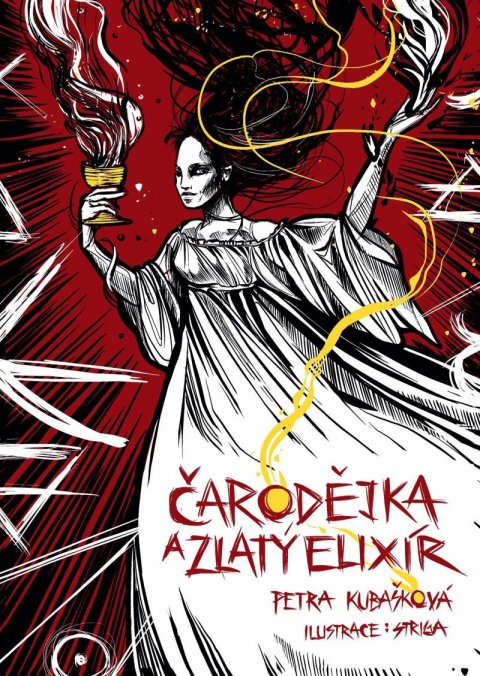 Kubašková Petra: Čarodějka a zlatý elixír Kubašková Petra: Čarodějka a zlatý elixír