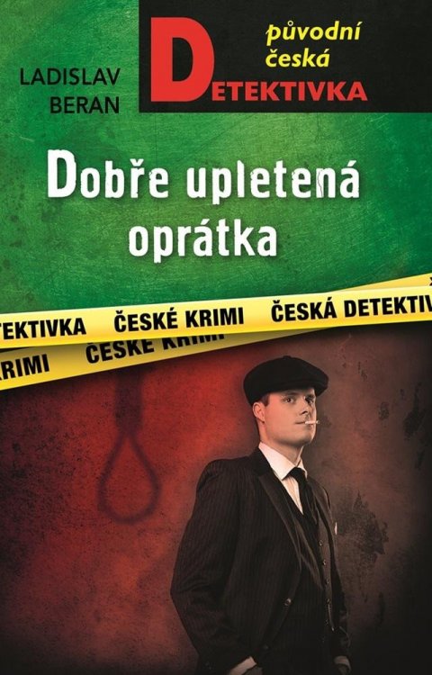 Beran Ladislav: Dobře upletená oprátka Beran Ladislav: Dobře upletená oprátka