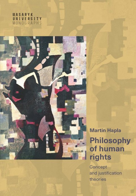Hapla Martin: Philosophy of human rights - Concept and justification theories
