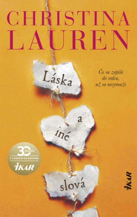 Laurenová Christina: Láska a iné slová - Čo sa zapíše do srdca, už sa nevymaže