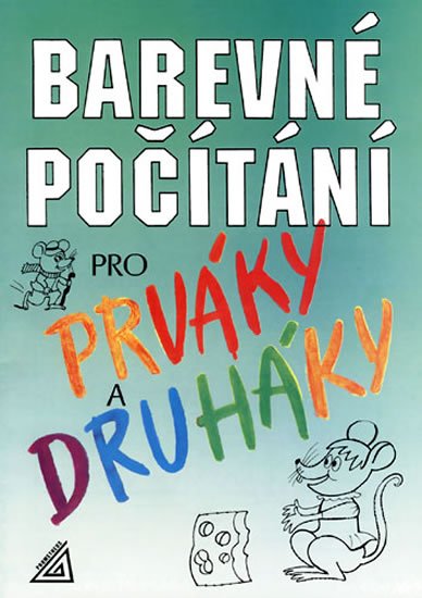 Nevyhoštěná M.: Barevné počítání pro prváky a druháky