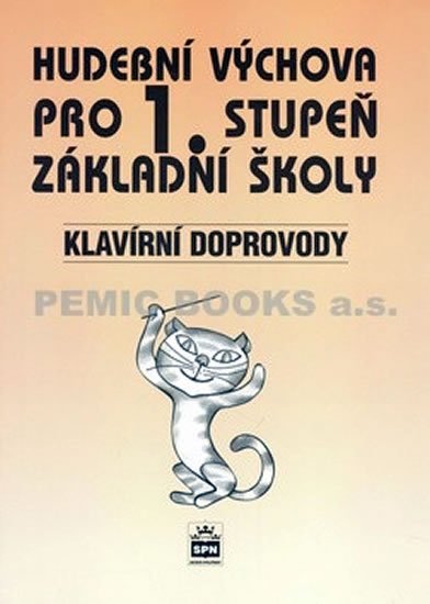 Lišková Marie: Hudební výchova pro 1. stupeň základní školy - Klavírní doprovody