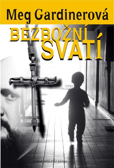 Gardinerová Meg: Bezbožní svatí