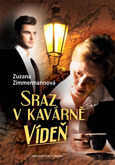 Zimmermannová Zuzana: Sraz v kavárně Vídeň