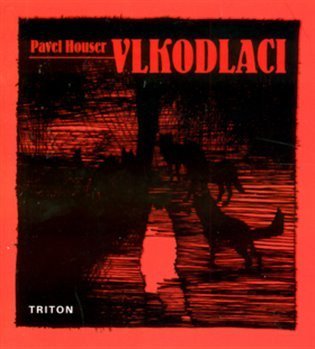 Houser Pavel: Vlkodlaci