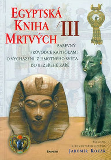 Kozák Jaromír: Egyptská kniha mrtvých III.