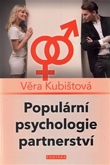 Kubištová Věra: Populární psychologie partnerství