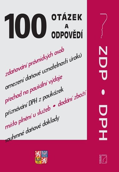 kolektiv autorů: 100 otázek a odpovědí - ZDP a DPH po novele (Daň z příjmů, Fyzické osoby, P
