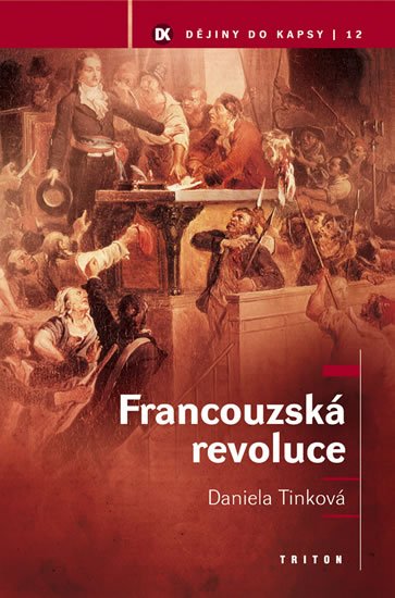 Tinková Daniela: Francouzská revoluce