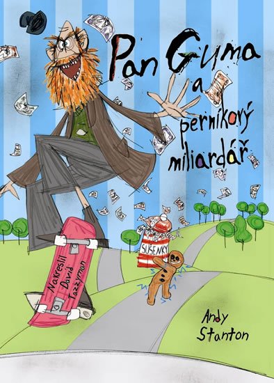 Stanton Andy: Pan Guma 2 - Pan Guma a perníkový miliardář