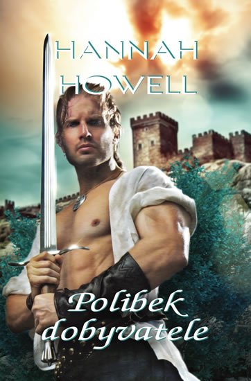 Howell Hannah: Polibek dobyvatele